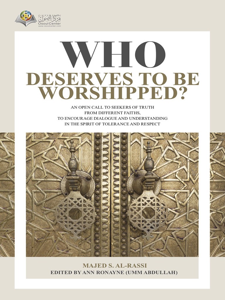 Who Deserves To Be Worshipped?